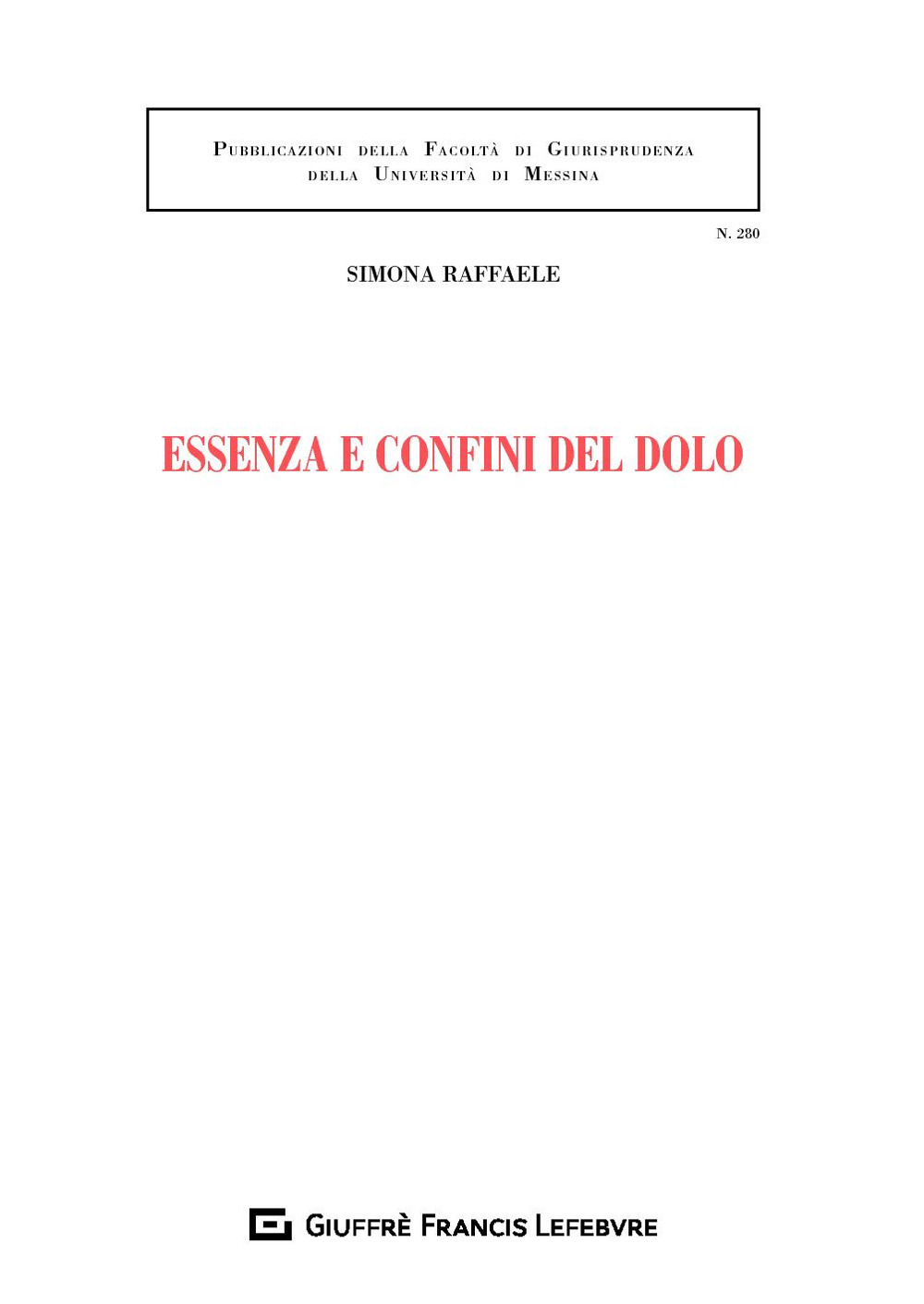 Essenza e confini del dolo