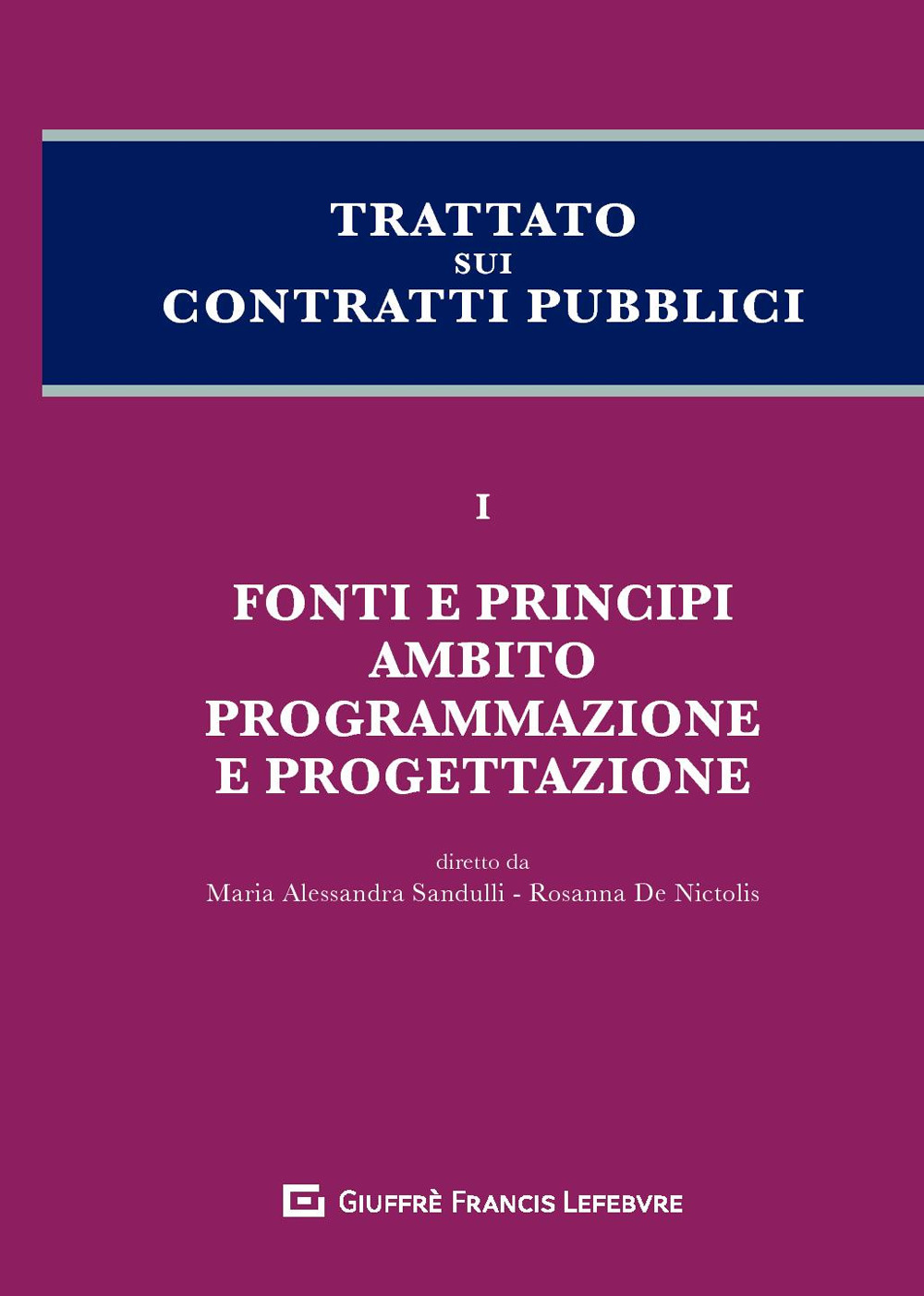 Trattato sui contratti pubblici. Vol. 1