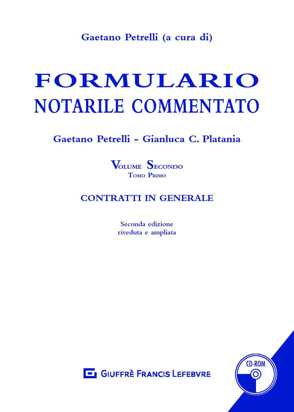 Formulario notarile commentato. Con CD-ROM. Vol. 2/1: Contratti in generale