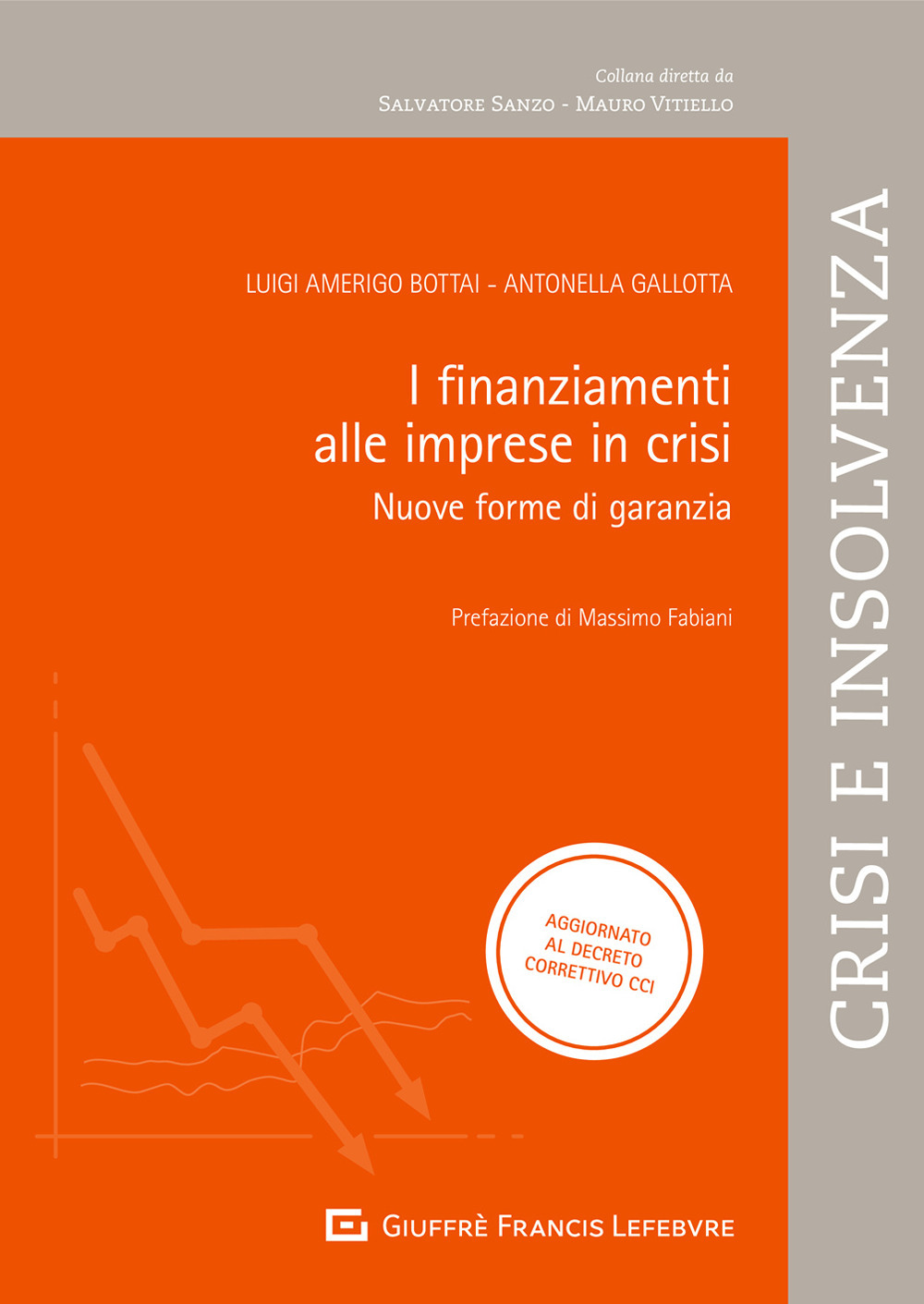 I finanziamenti alle imprese in crisi. Nuove forme di garanzia: pegno non possessorio e patto marciano