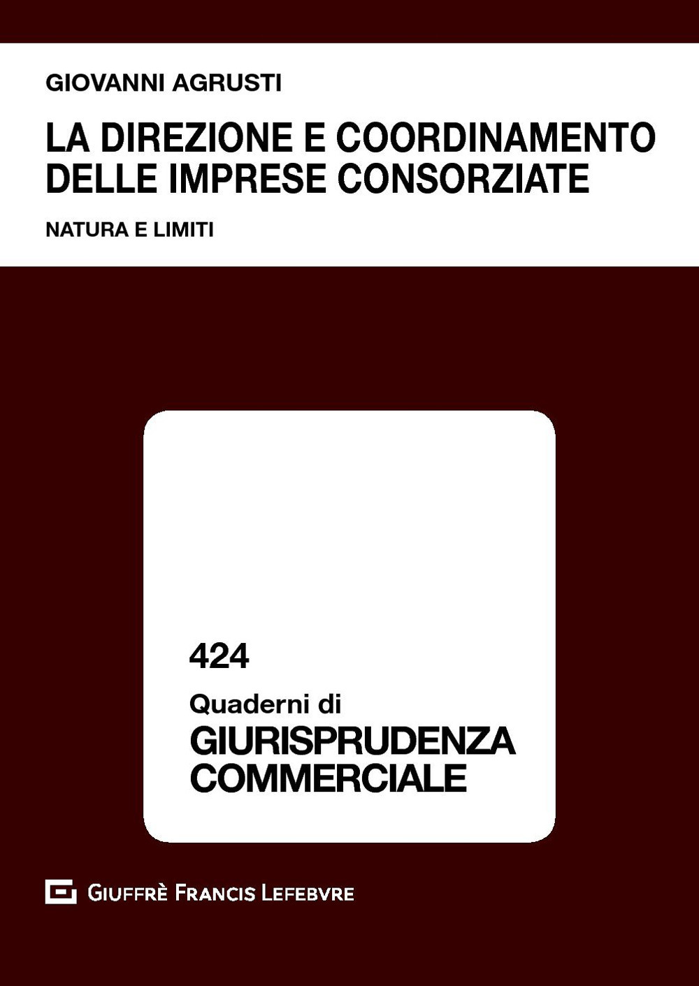 La direzione e coordinamento delle imprese consorziate. Natura e limiti