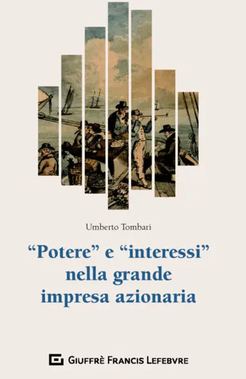 «Potere» e «interessi» nella grande impresa azionaria