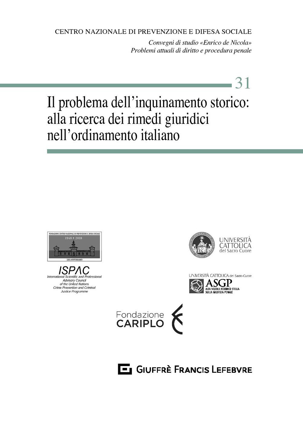 Il problema dell'inquinamento storico: alla ricerca dei rimedi giuridici nell'ordinamento italiano