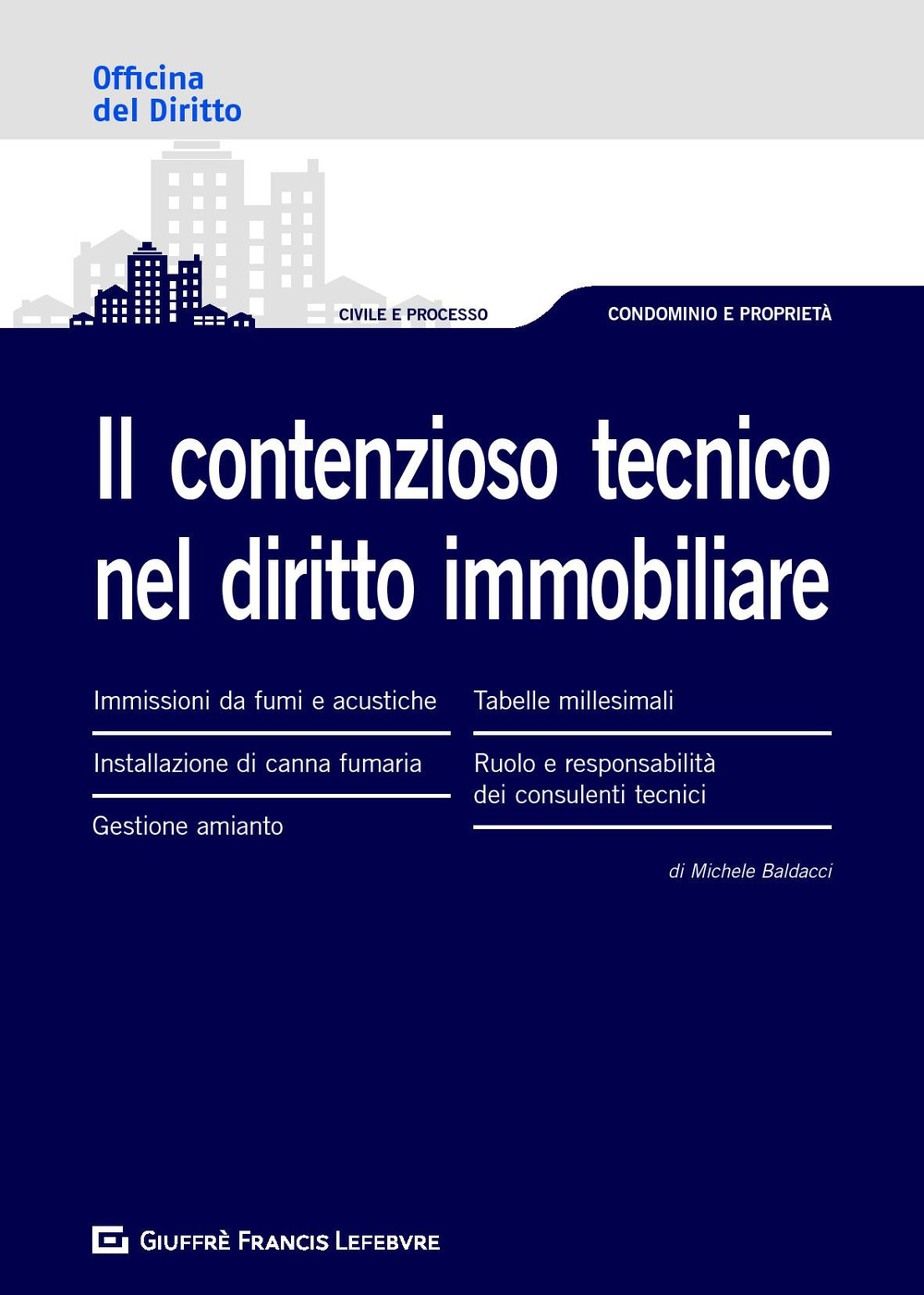 Il contenzioso tecnico nel diritto immobiliare