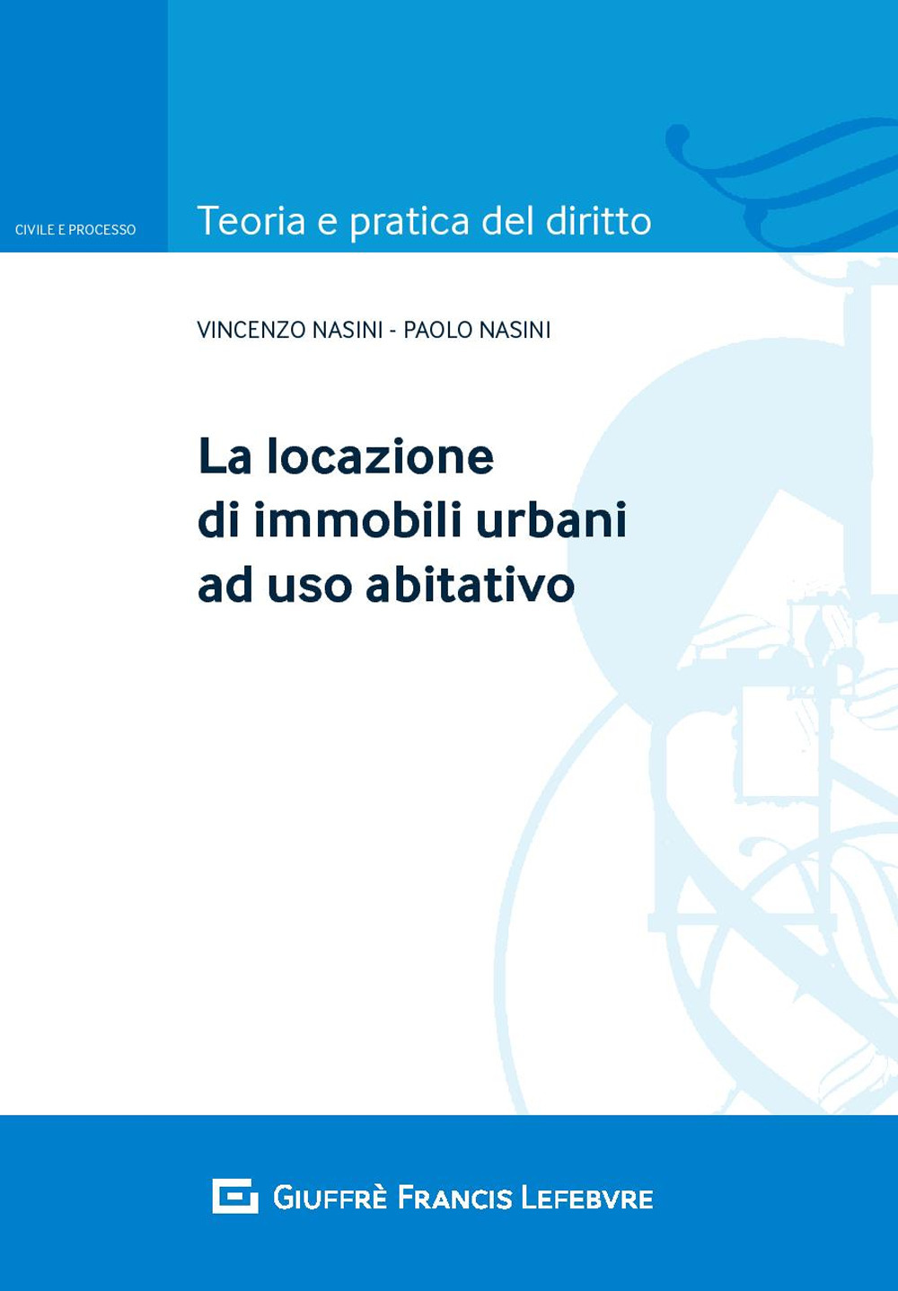 La locazione di immobili urbani ad uso abitativo