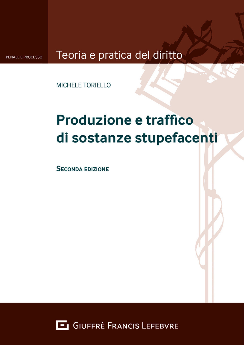 Produzione e traffico di sostanze stupefacenti