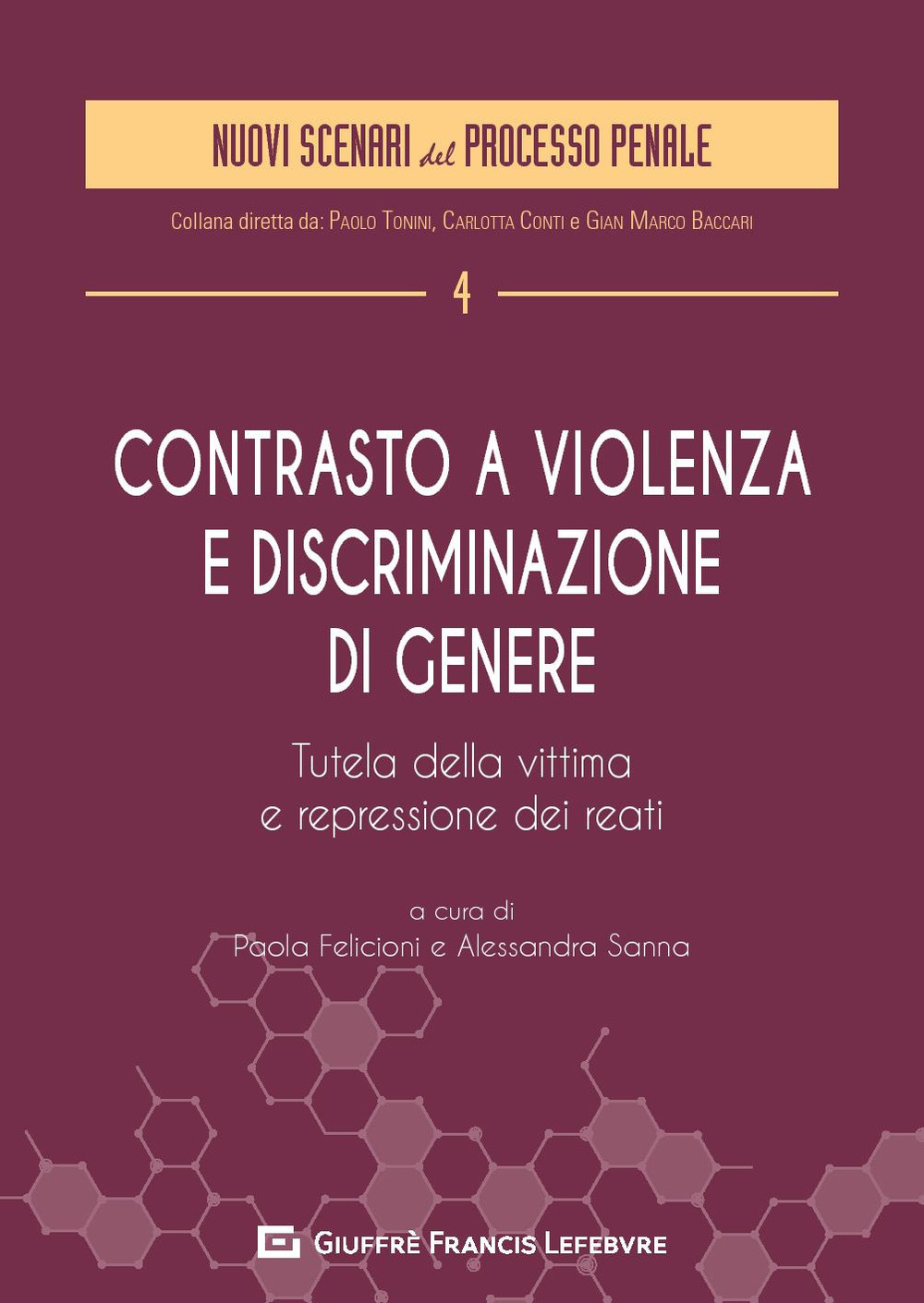 Contrasto a violenza e discriminazione di genere. Tutela della vittima e repressione dei reati