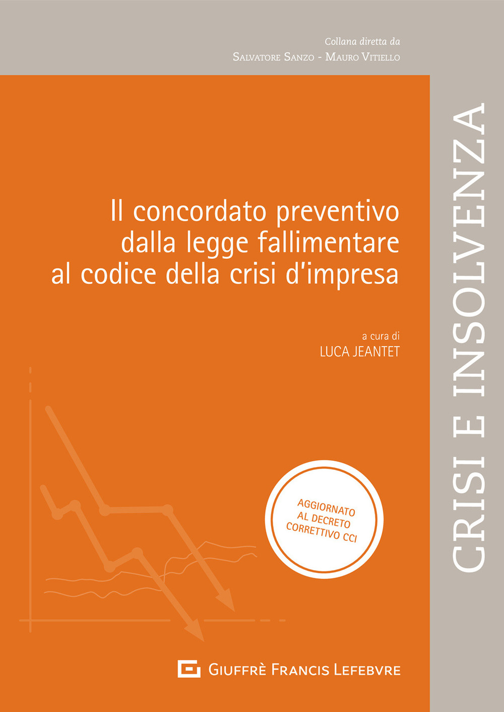 Il concordato preventivo dalla legge fallimentare al codice della crisi di impresa