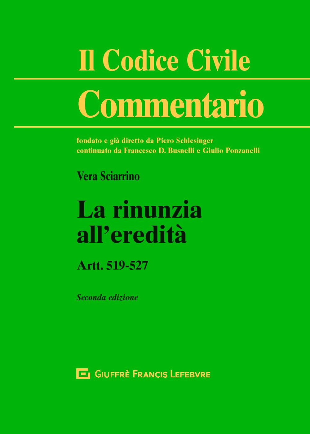 La rinunzia all'eredità. Artt. 519-527