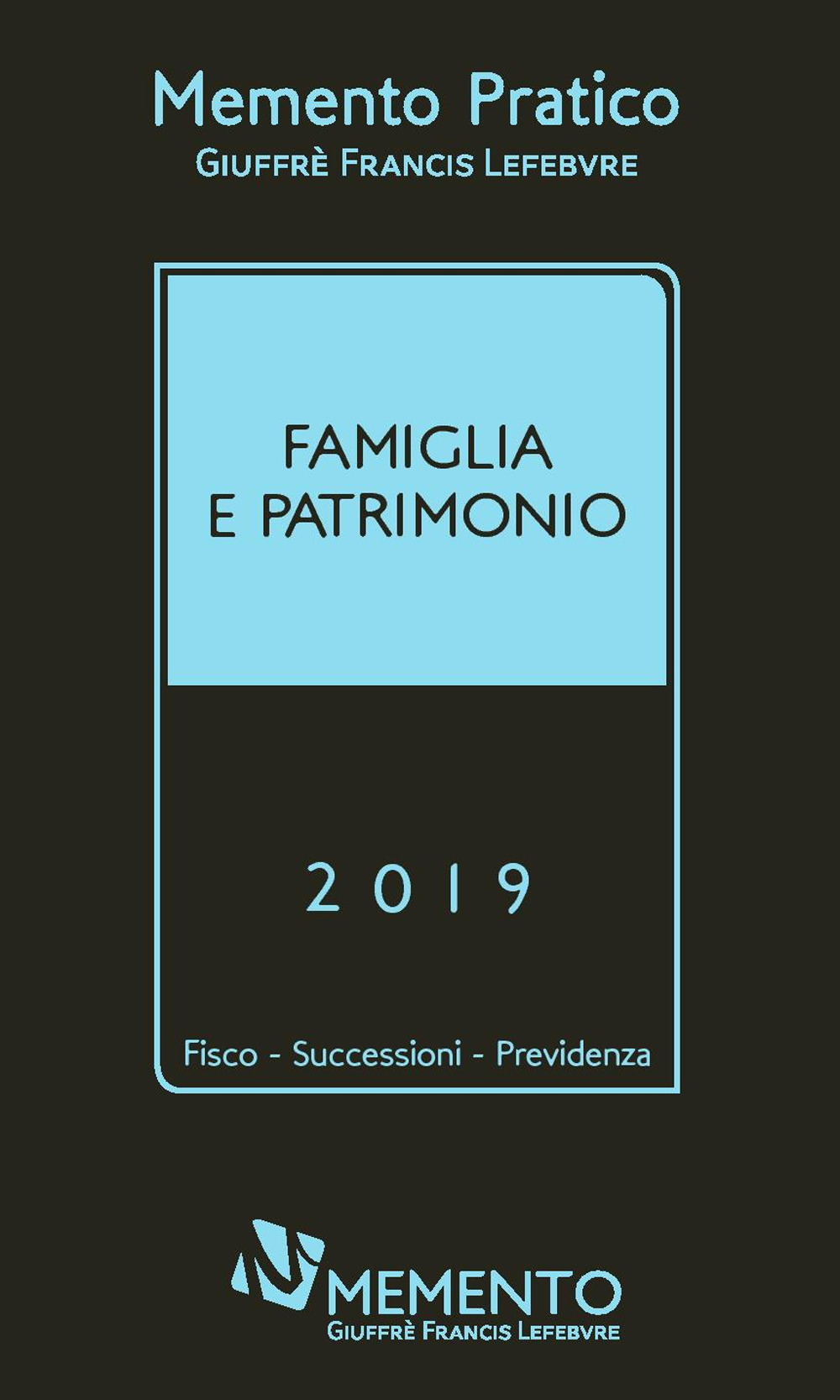 Memento pratico famiglia e patrimonio