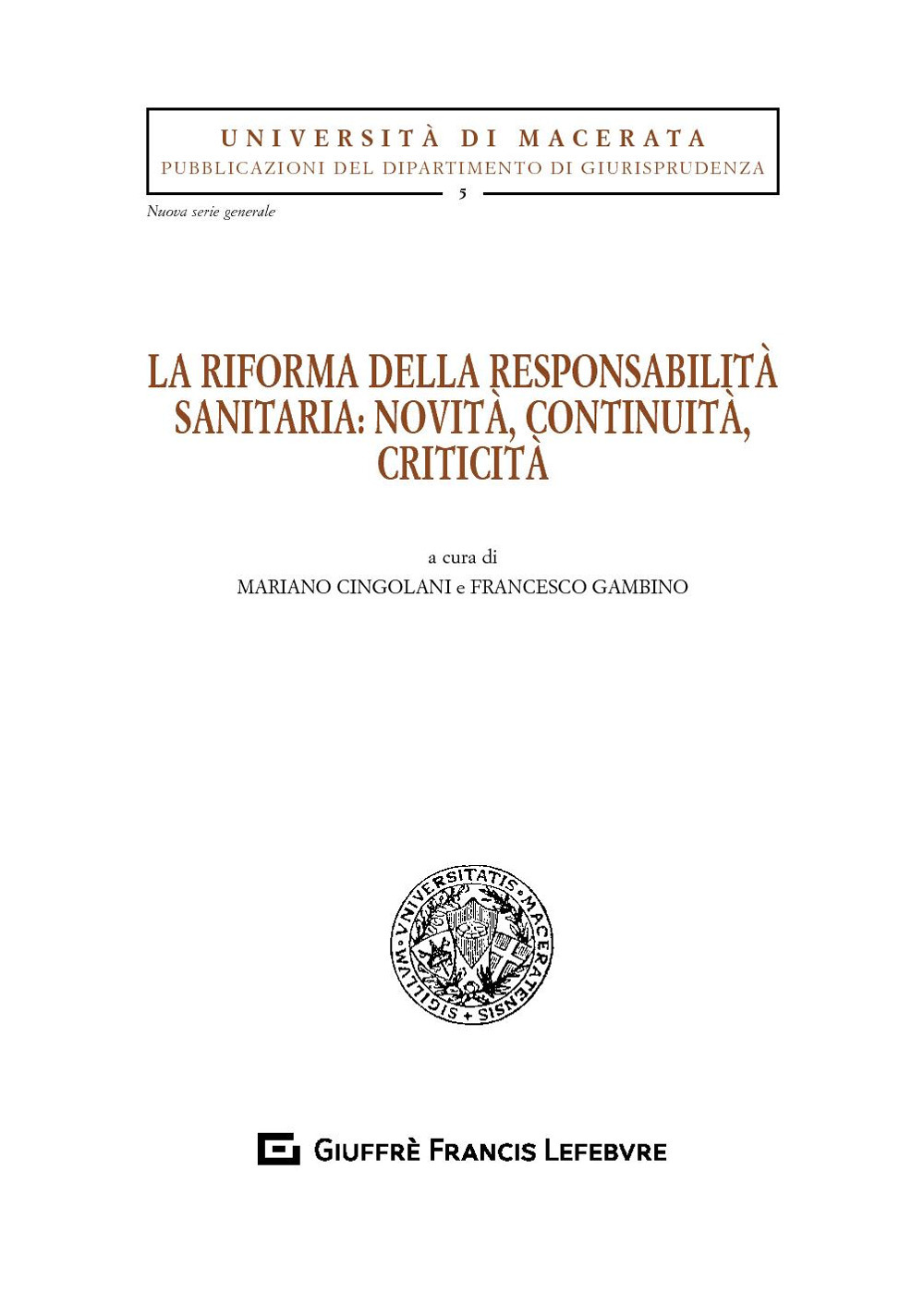 La riforma della responsabilità sanitaria: novità, continuità, criticità