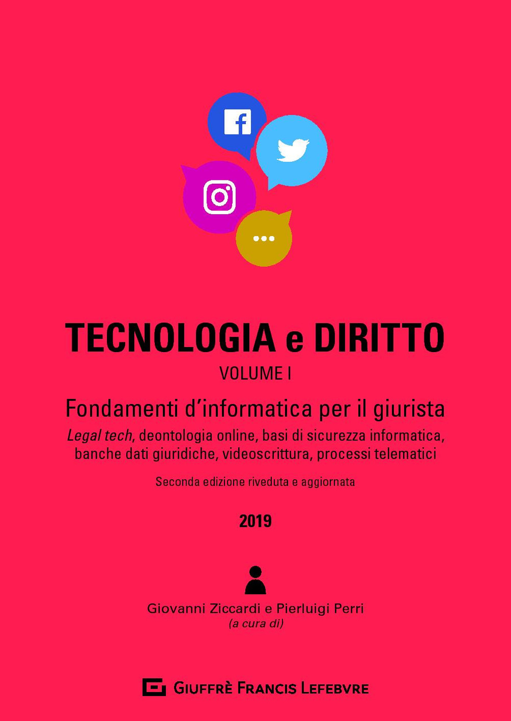 Tecnologia e diritto. Vol. 1: Fondamenti d'informatica per il giurista