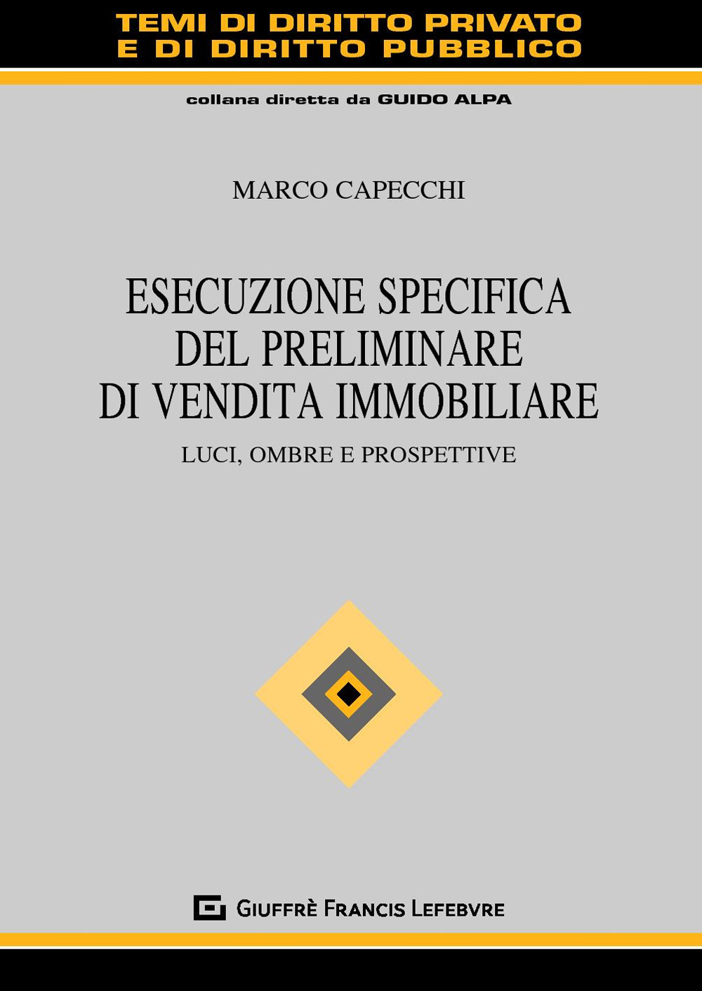 Esecuzione specifica del preliminare di vendita immobiliare. Luci, ombre e prospettive