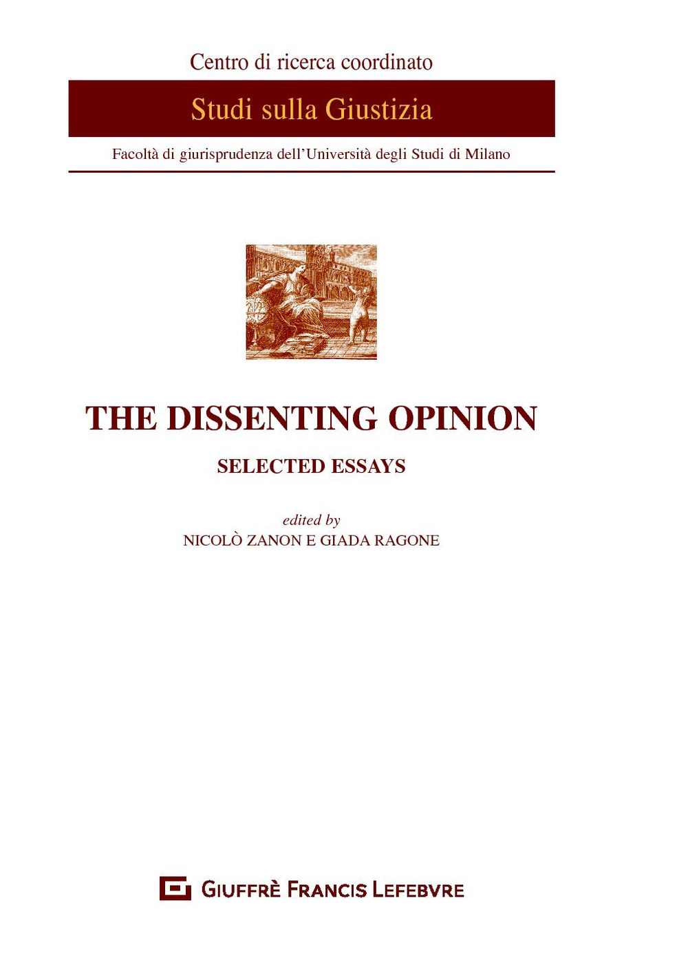 The dissenting opinion. Selected essays