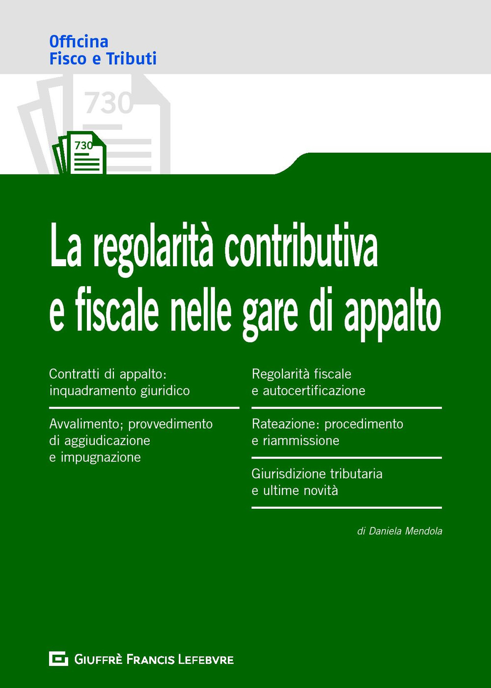 La regolarità contributiva e fiscale nelle gare d'appalto