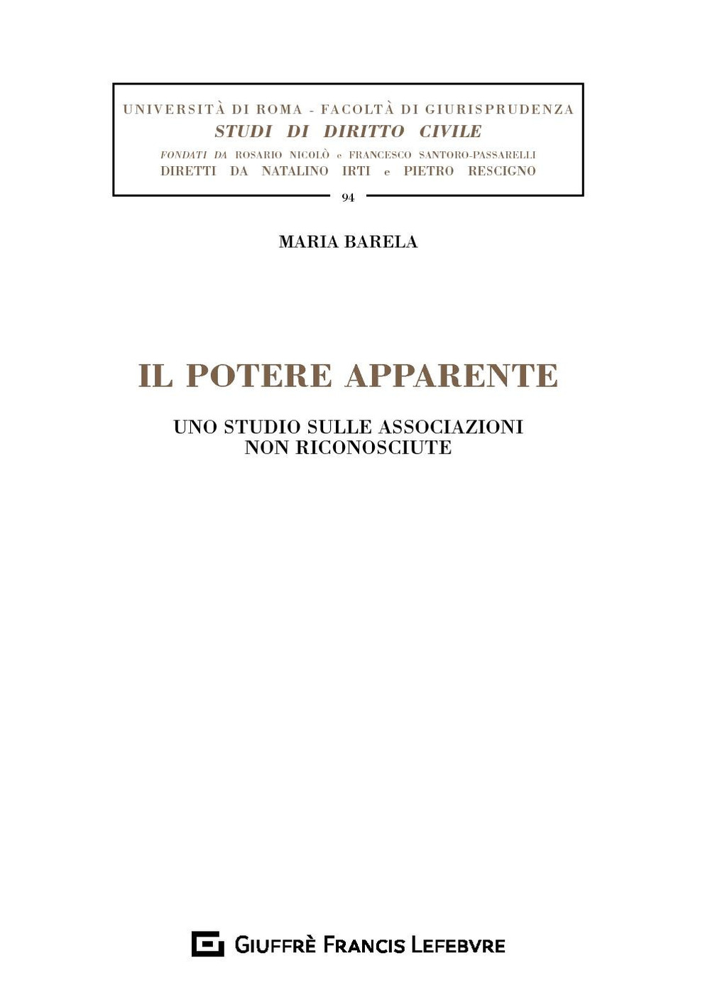 Il potere apparente. Uno studio sulle associazioni non riconosciute