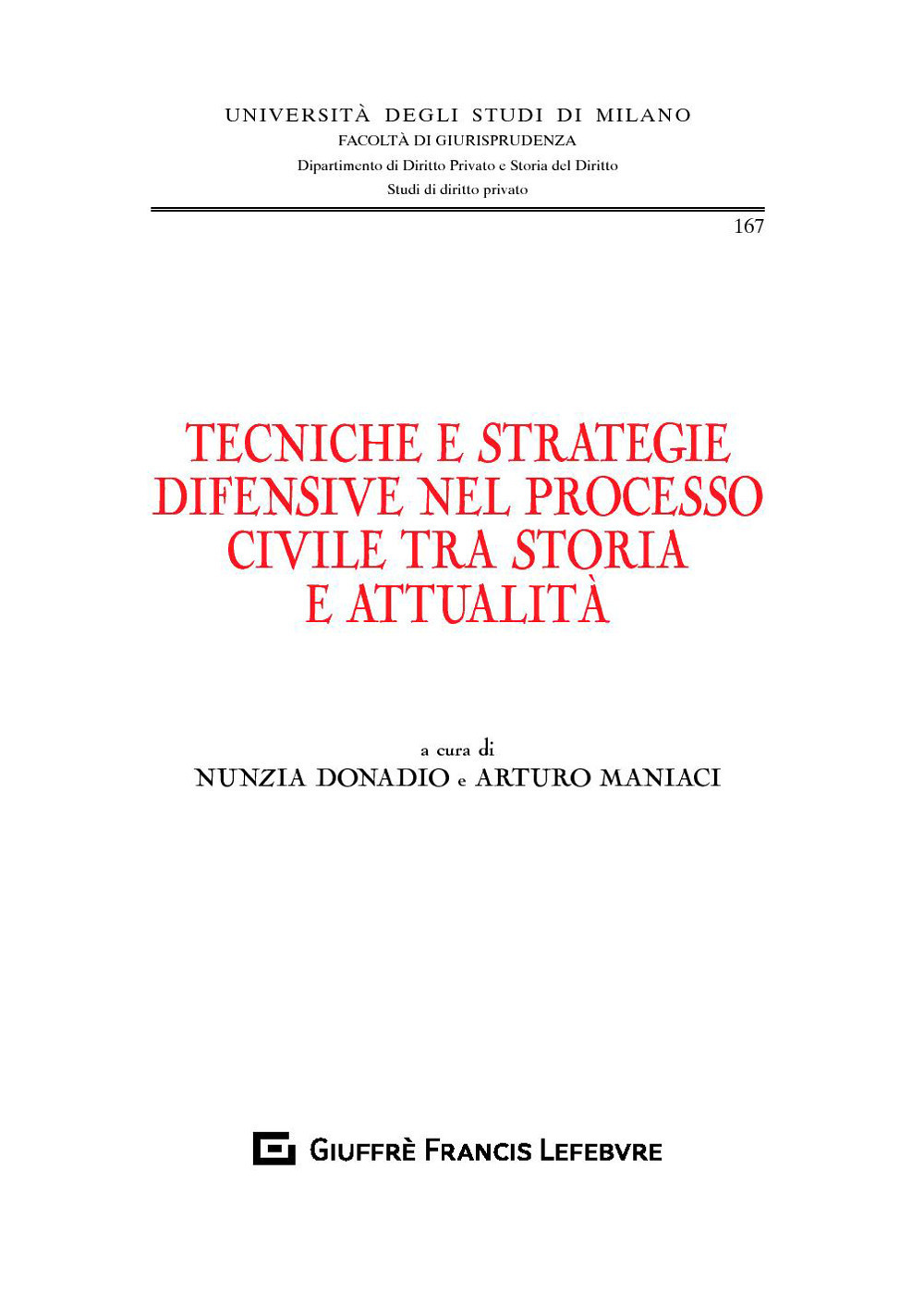 Tecniche e strategie difensive nel processo civile tra storia e attualità