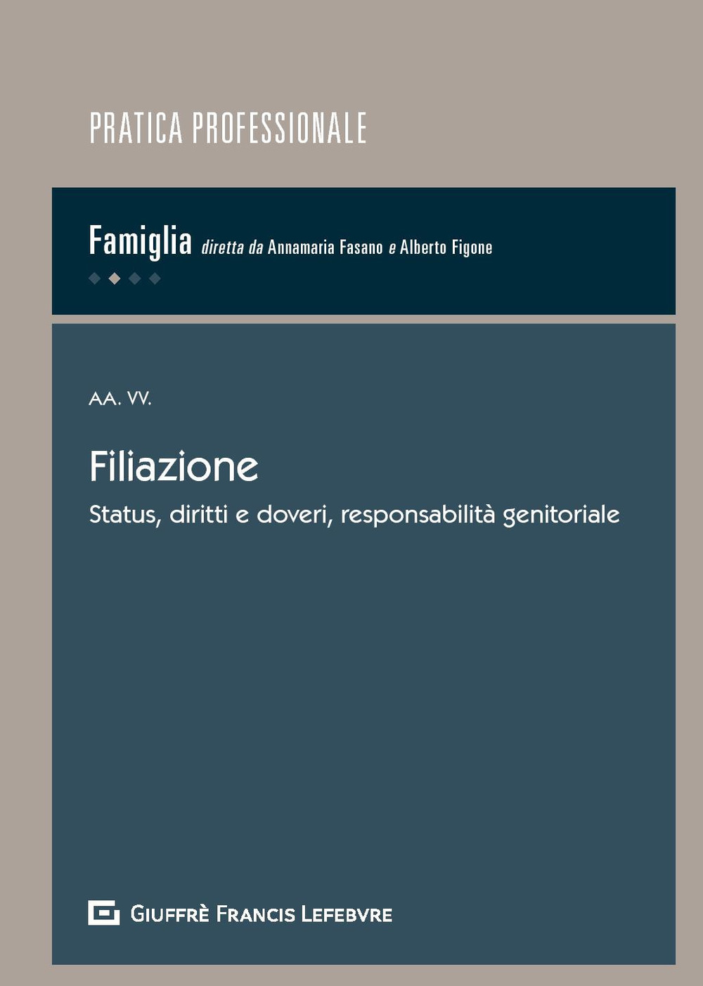 Filiazione. Status, diritti e doveri, responsabilità