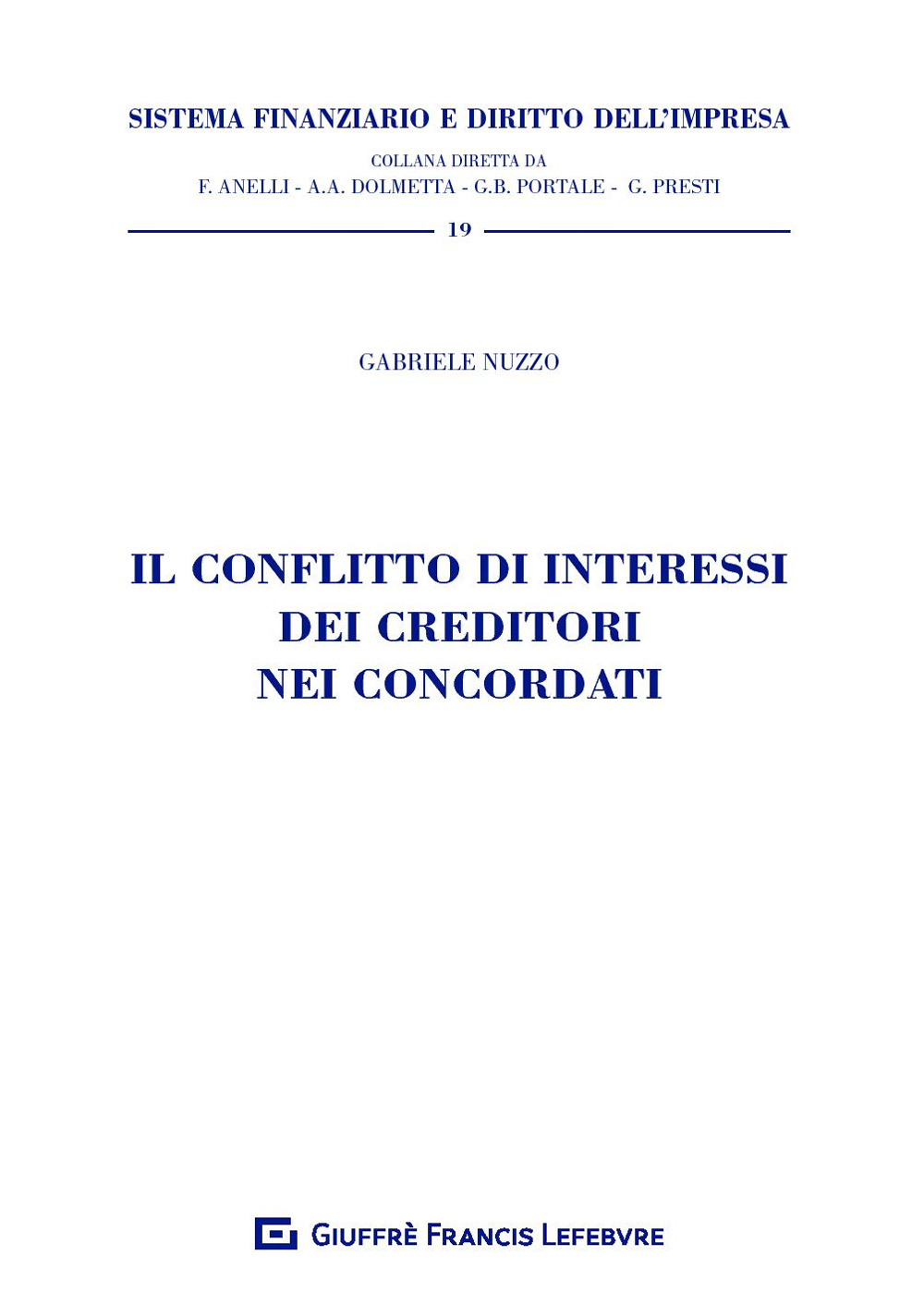 Il conflitto di interessi dei creditori nei concordati