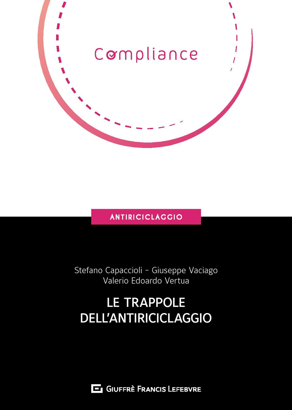 Le trappole dell'antiriciclaggio