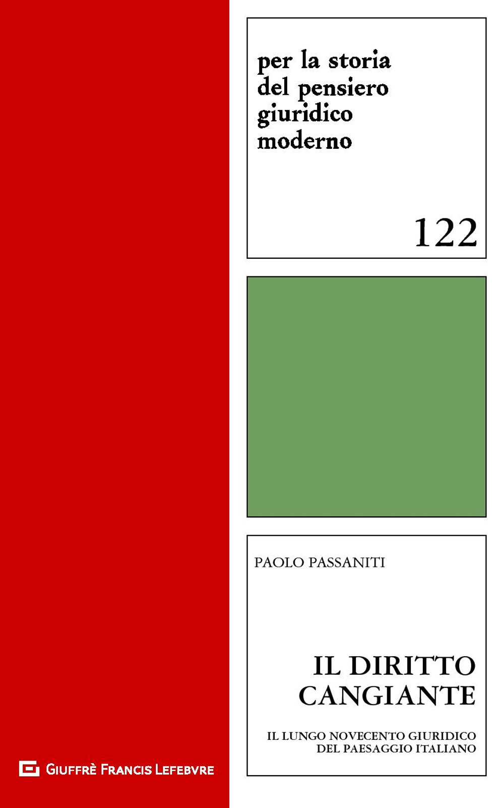 Il diritto cangiante. Il lungo Novecento giuridico del paesaggio italiano