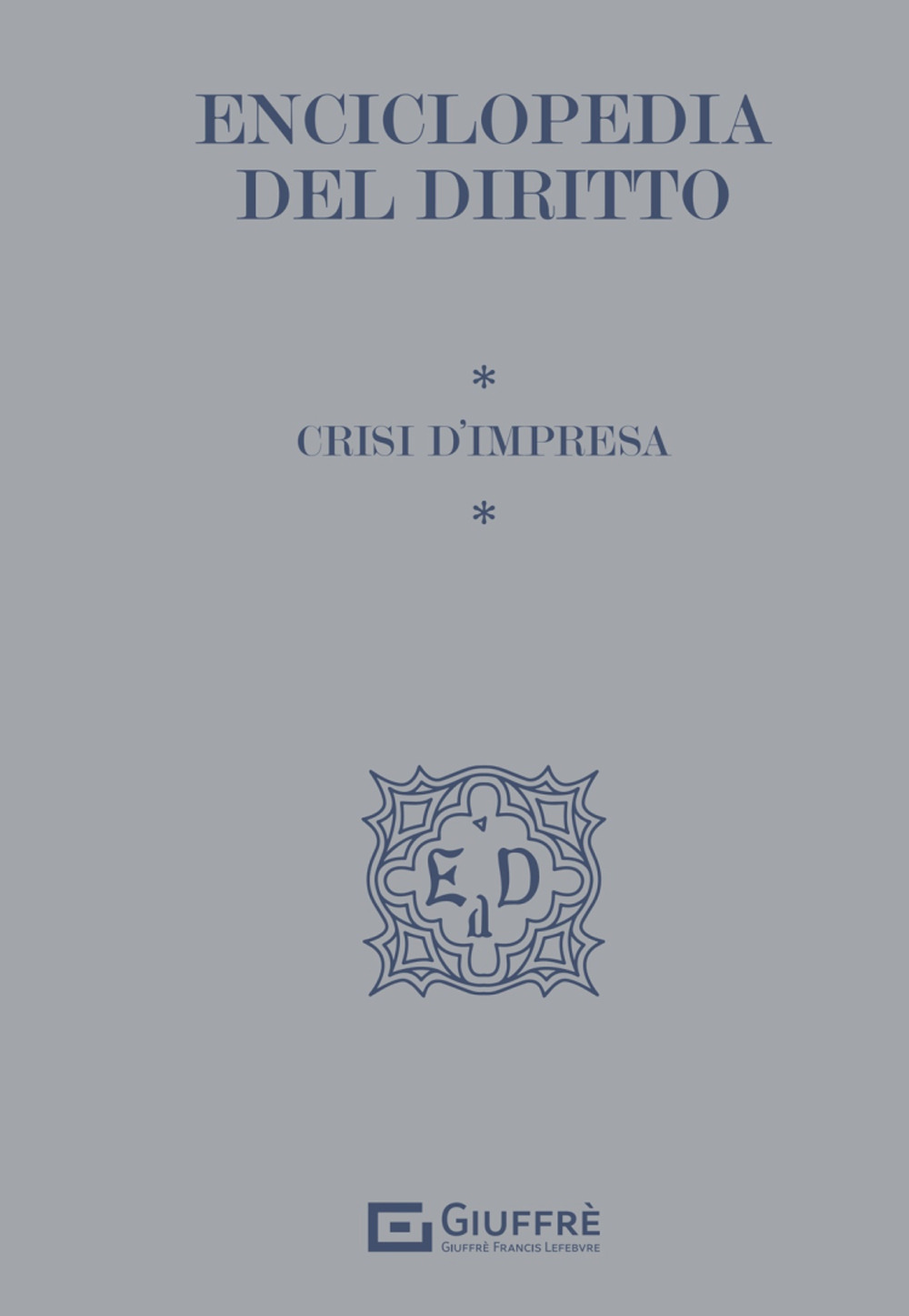 Enciclopedia del Diritto. Crisi d'impresa