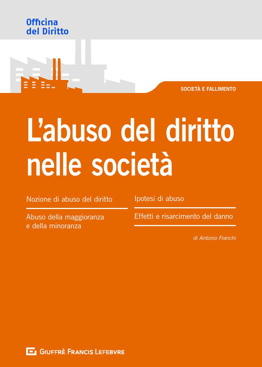 L'abuso del diritto nelle società