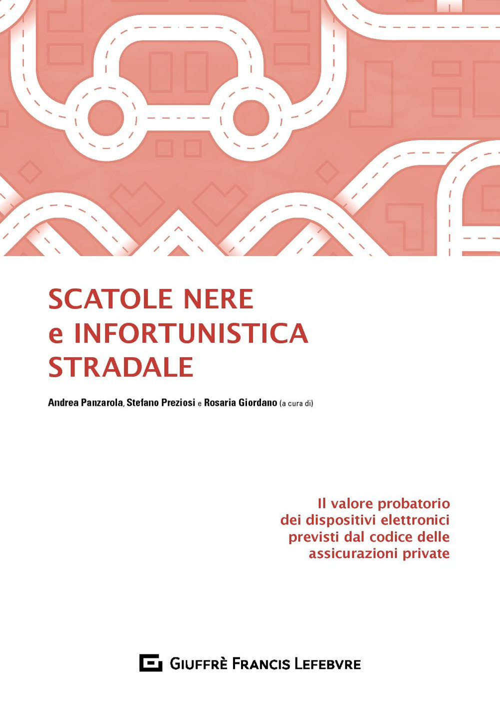 Scatole nere e infortunistica stradale. Il valore probatorio dei dispositivi elettronici previsti dal codice delle assicurazioni private