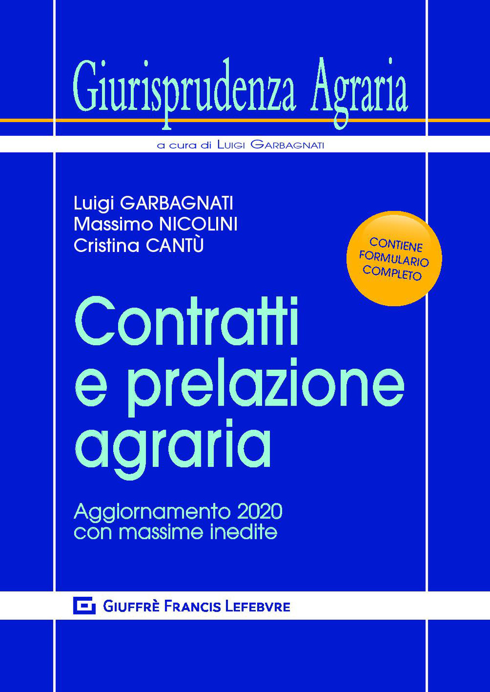 Contratti e prelazione agraria. Aggiornamento 2020 con massime inedite