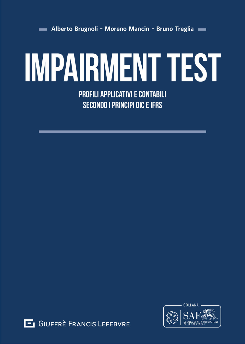 Impairment test. Profili applicativi e contabili secondo i principi OIC e IFRS