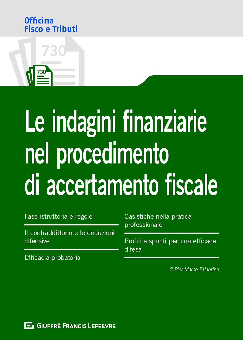 Le indagini finanziarie nel procedimento di accertamento fiscale