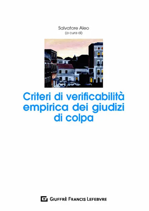 Criteri di verificabilità empirica dei giudizi di colpa