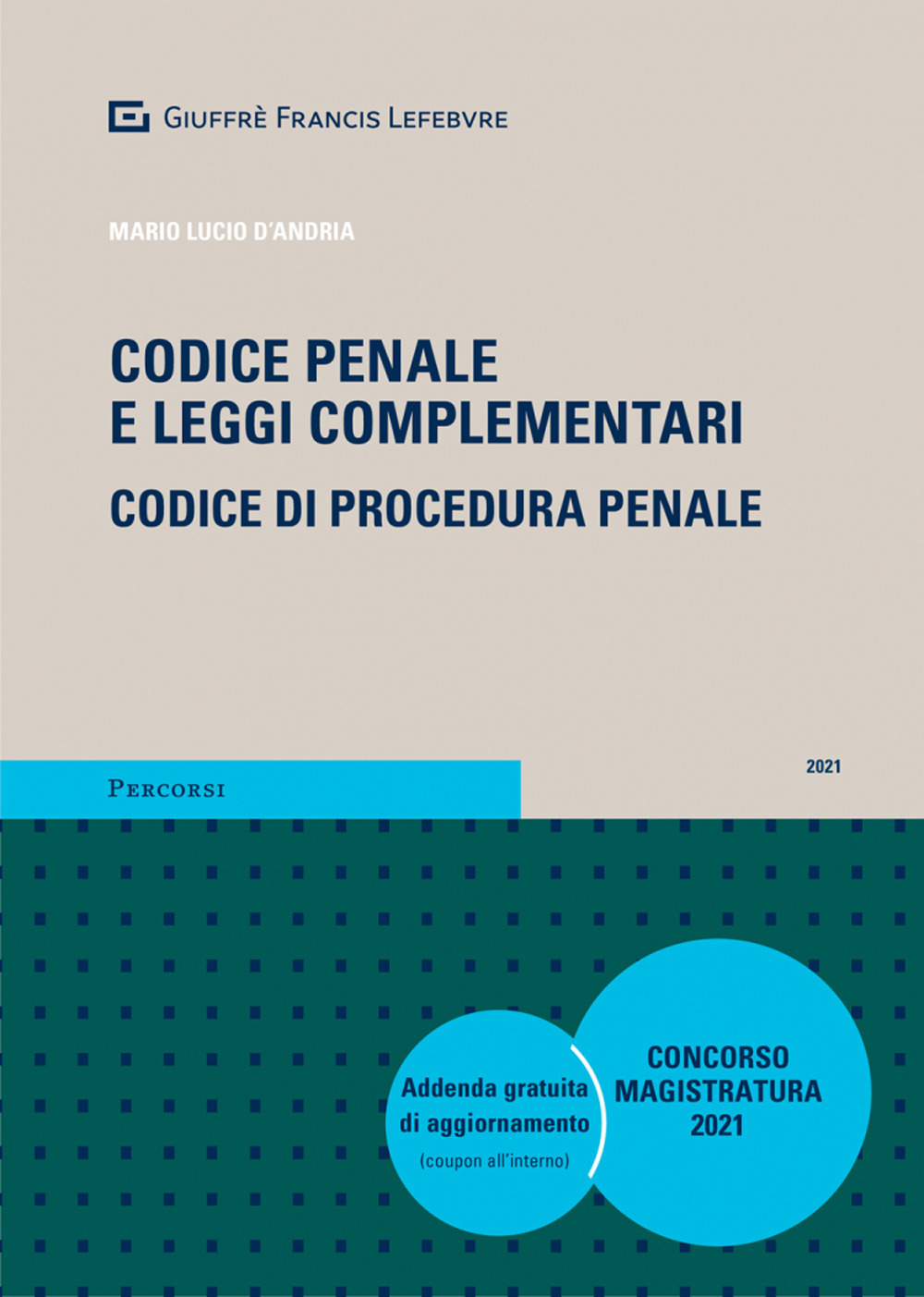 Codice penale e leggi complementari. Codice di procedura penale