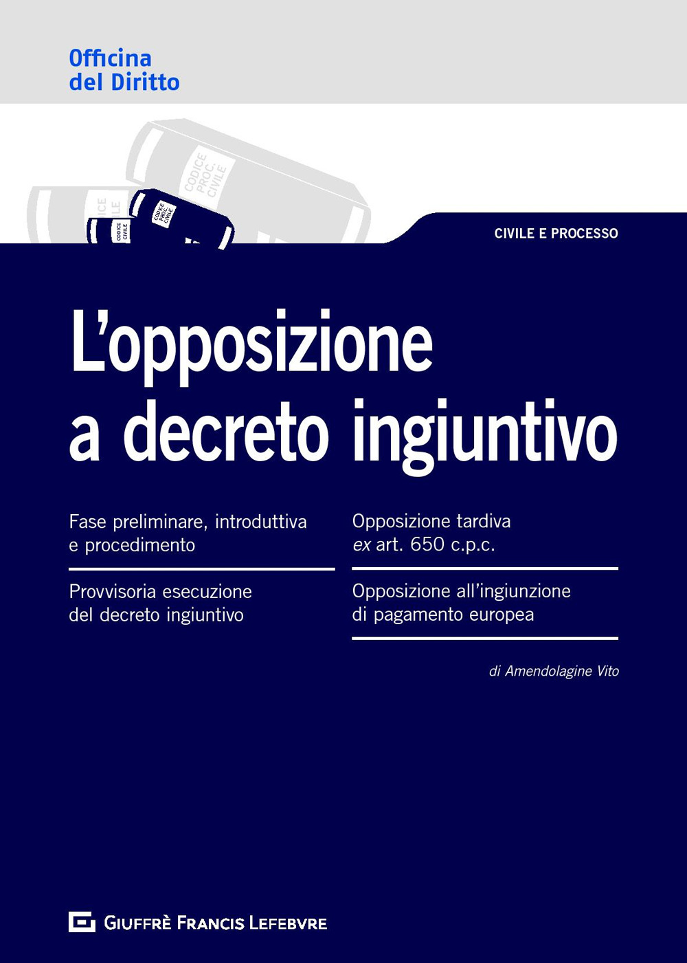 L'opposizione a decreto ingiuntivo