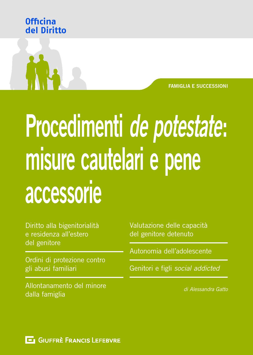 Procedimenti de potestate: misure cautelari e pene accessorie