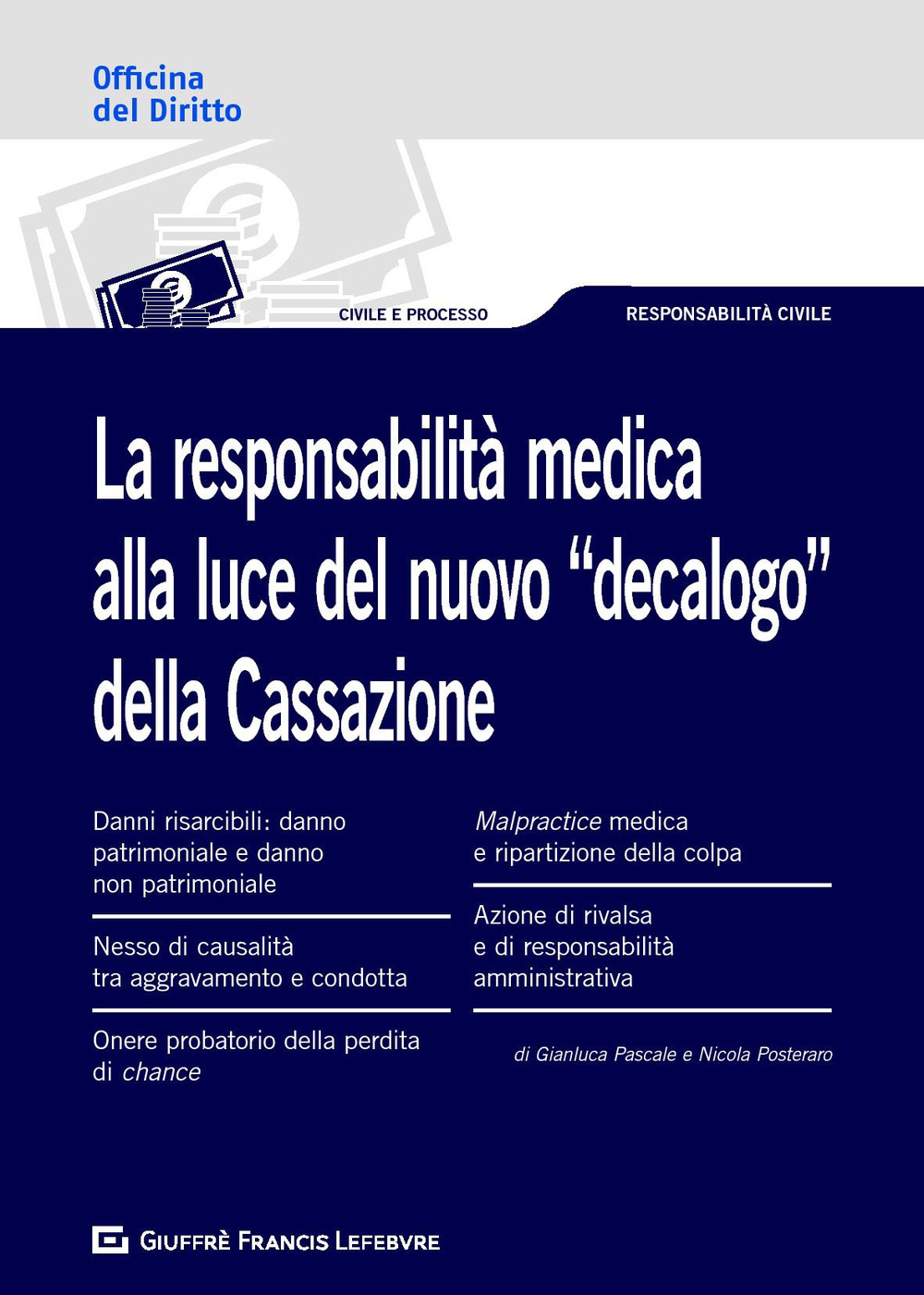 La responsabilità medica alla luce del nuovo «decalogo» della Cassazione