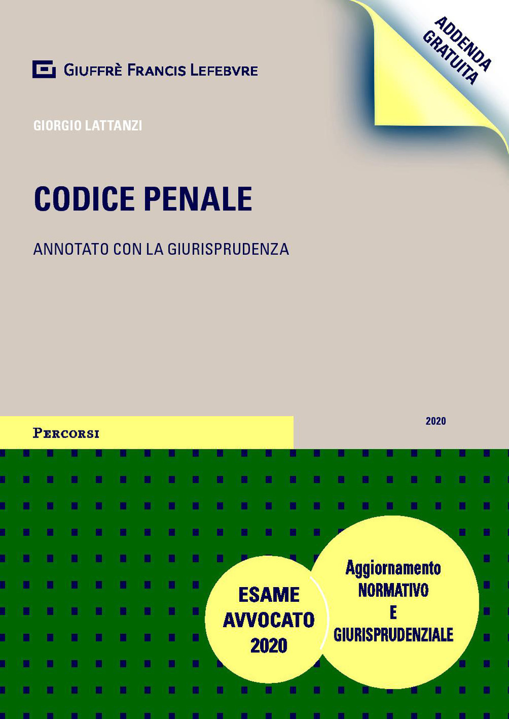 Codice penale annotato con la giurisprudenza. Addenda gratuita di aggiornamento