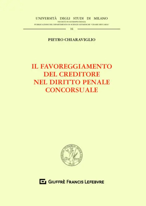 Il favoreggiamento del creditore nel diritto penale concorsuale