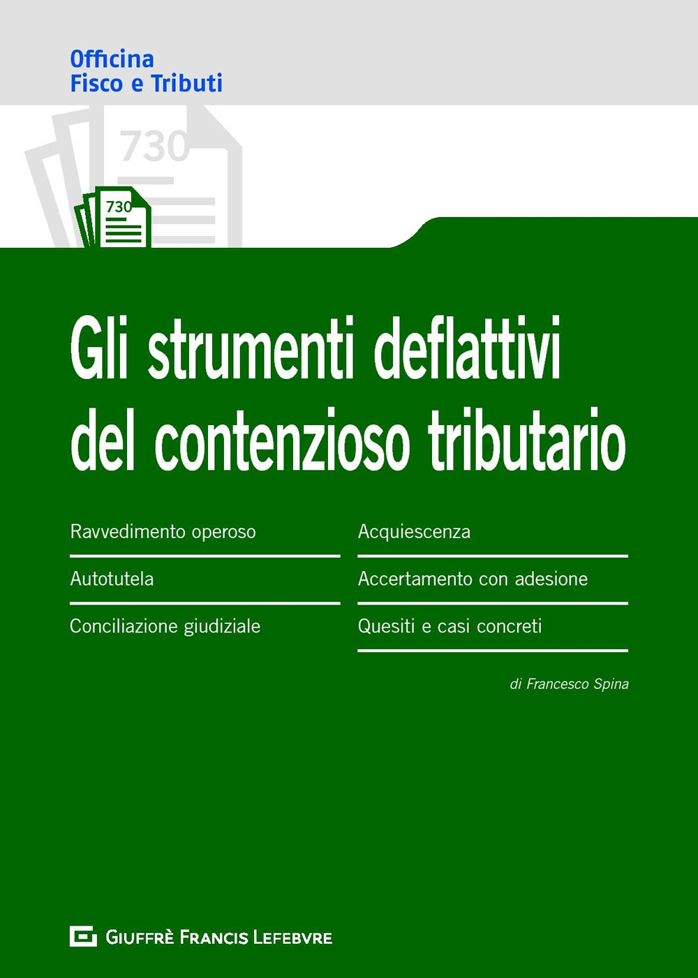 Istituti deflattivi del contenzioso tributario