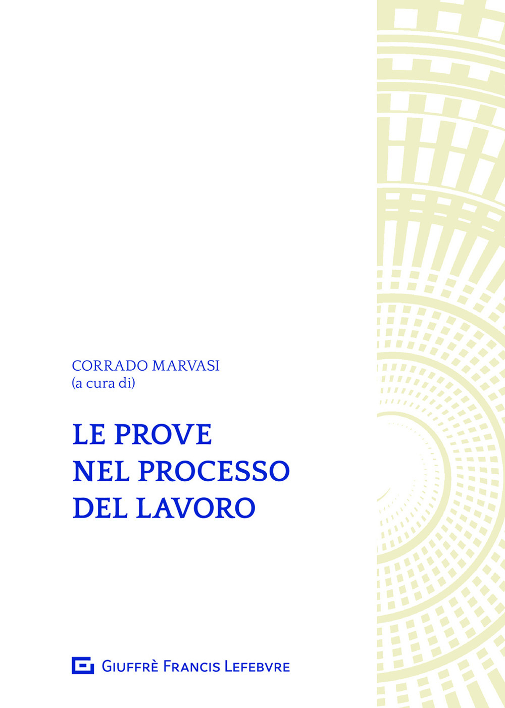 Le prove nel processo del lavoro