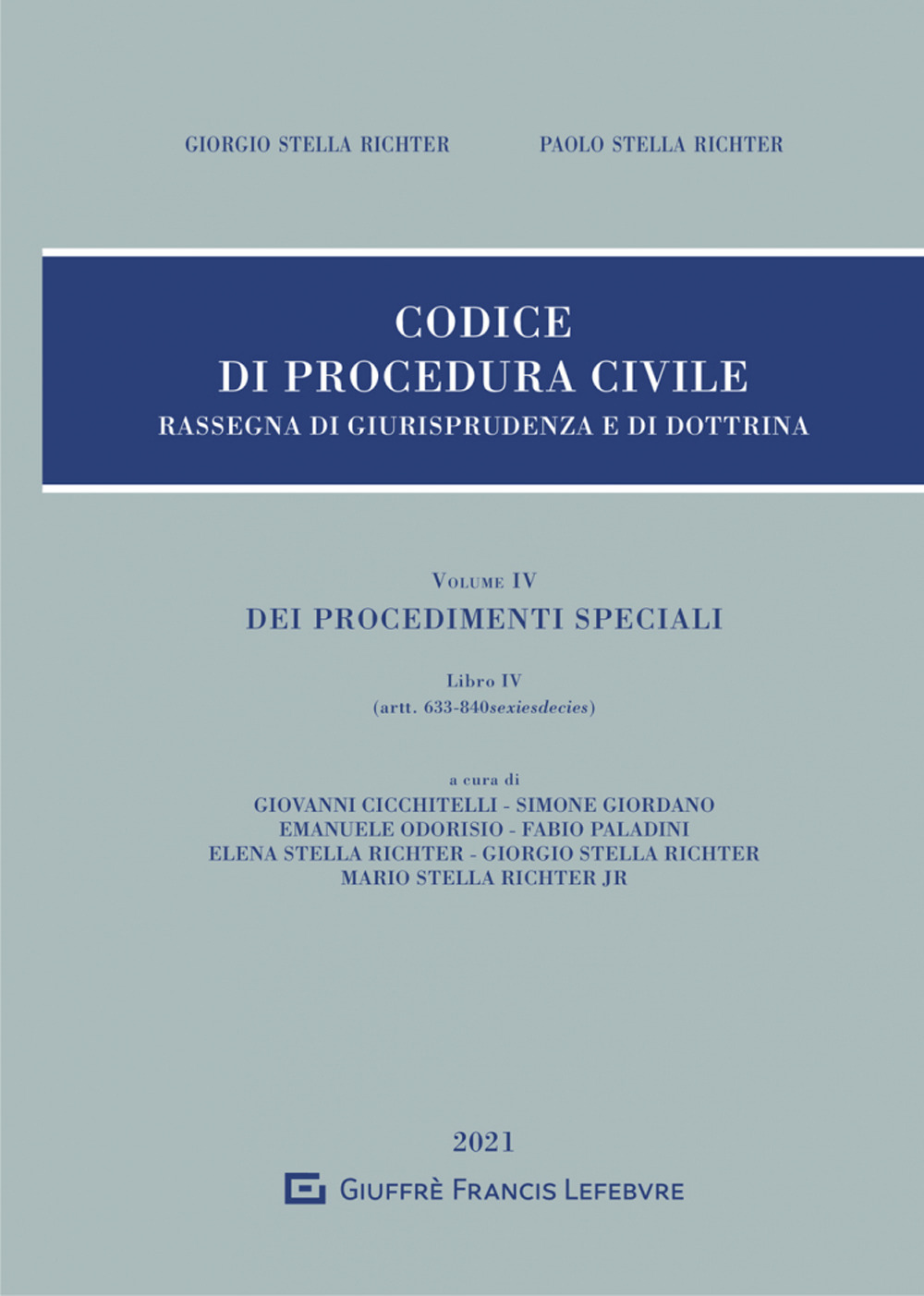 Rassegna di giurisprudenza del Codice di procedura civile. Vol. 4: Artt. 633-840