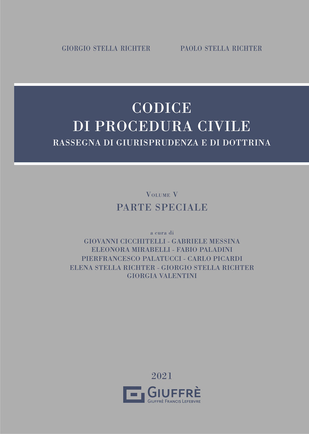 Rassegna di giurisprudenza del Codice di procedura civile. Vol. 5: Parte speciale