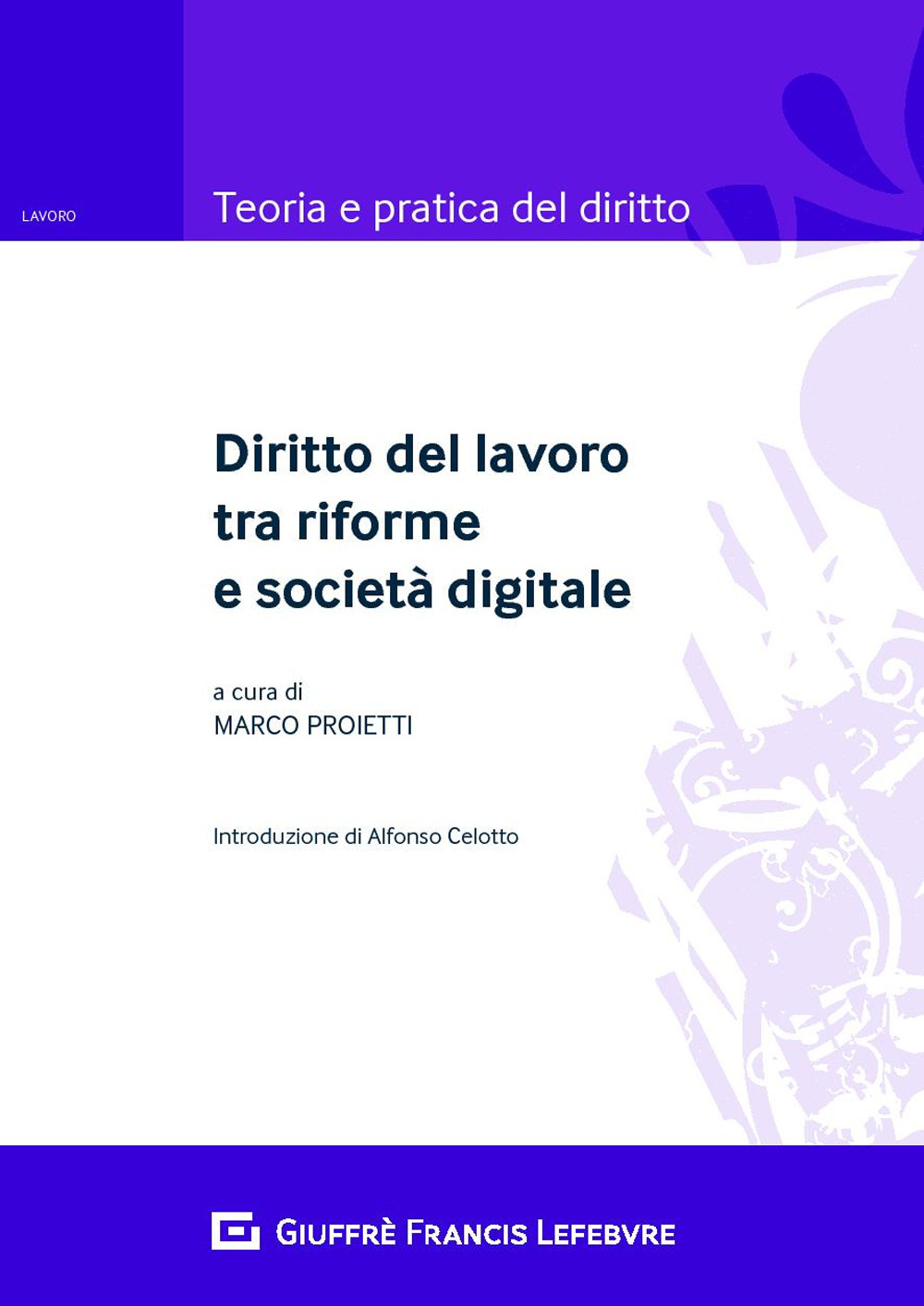 Diritto del lavoro tra riforme e società digitale