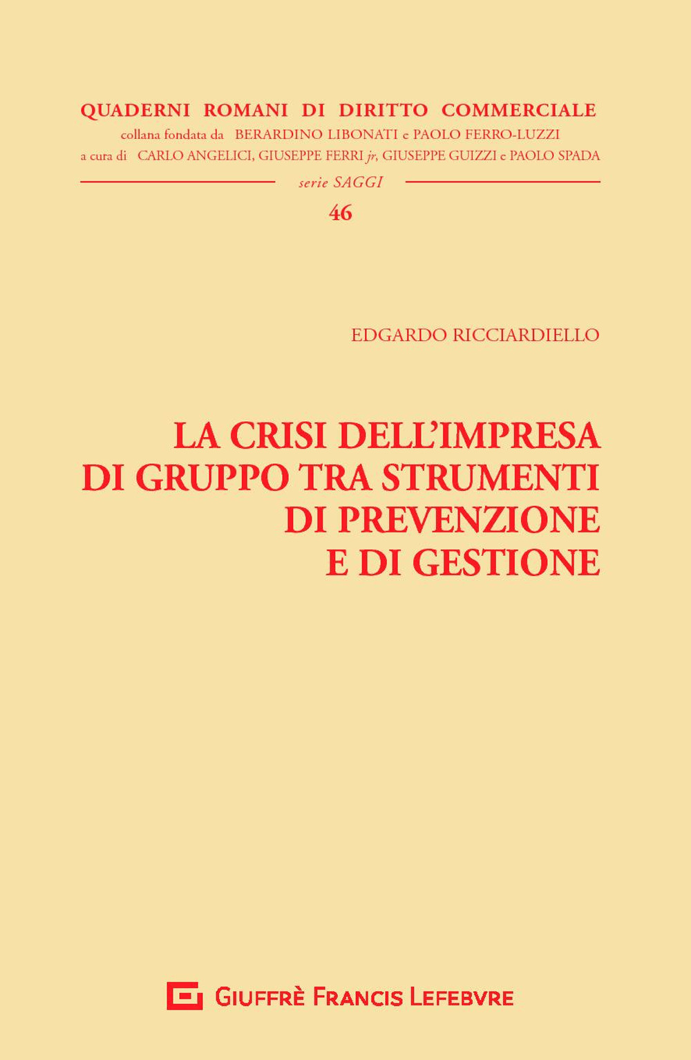 La crisi dell'impresa di gruppo tra strumenti di prevenzione e di gestione