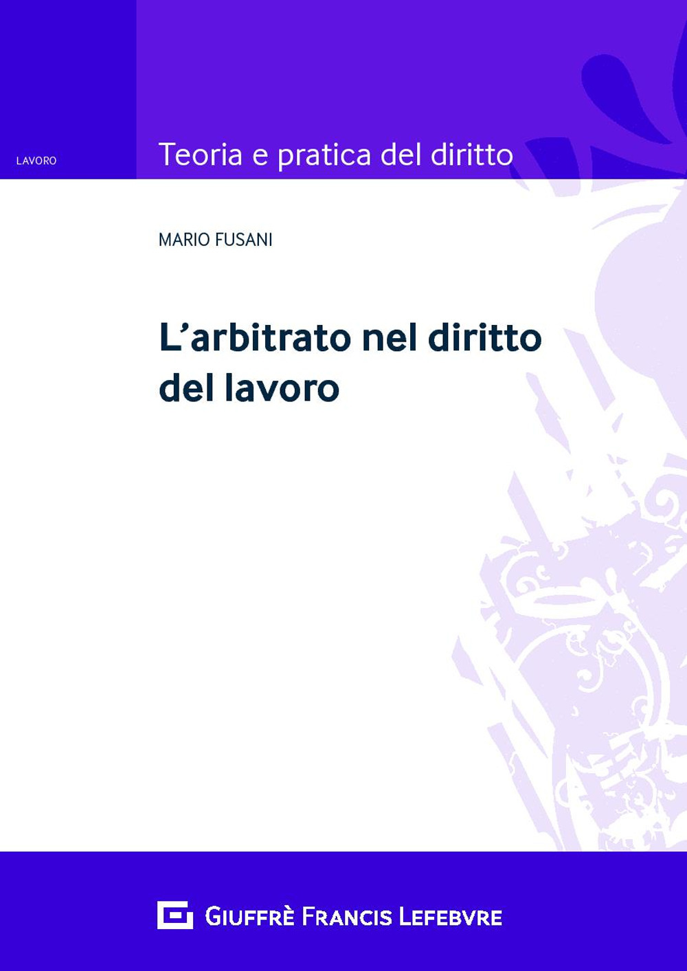 L'arbitrato nel diritto del lavoro