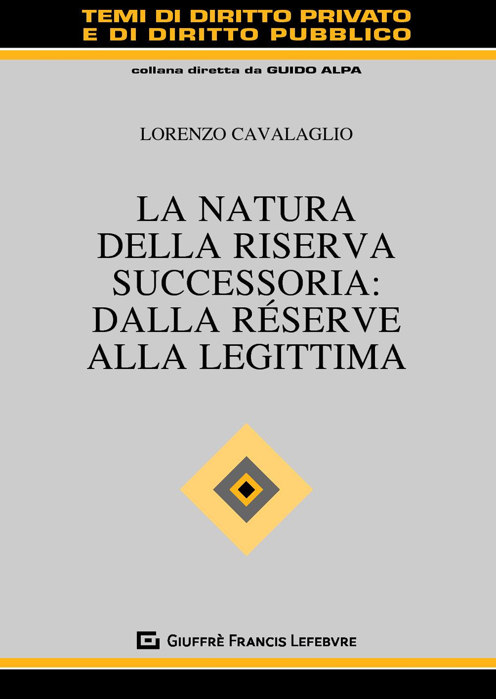 La natura della riserva successoria: dalla réserve alla legittima