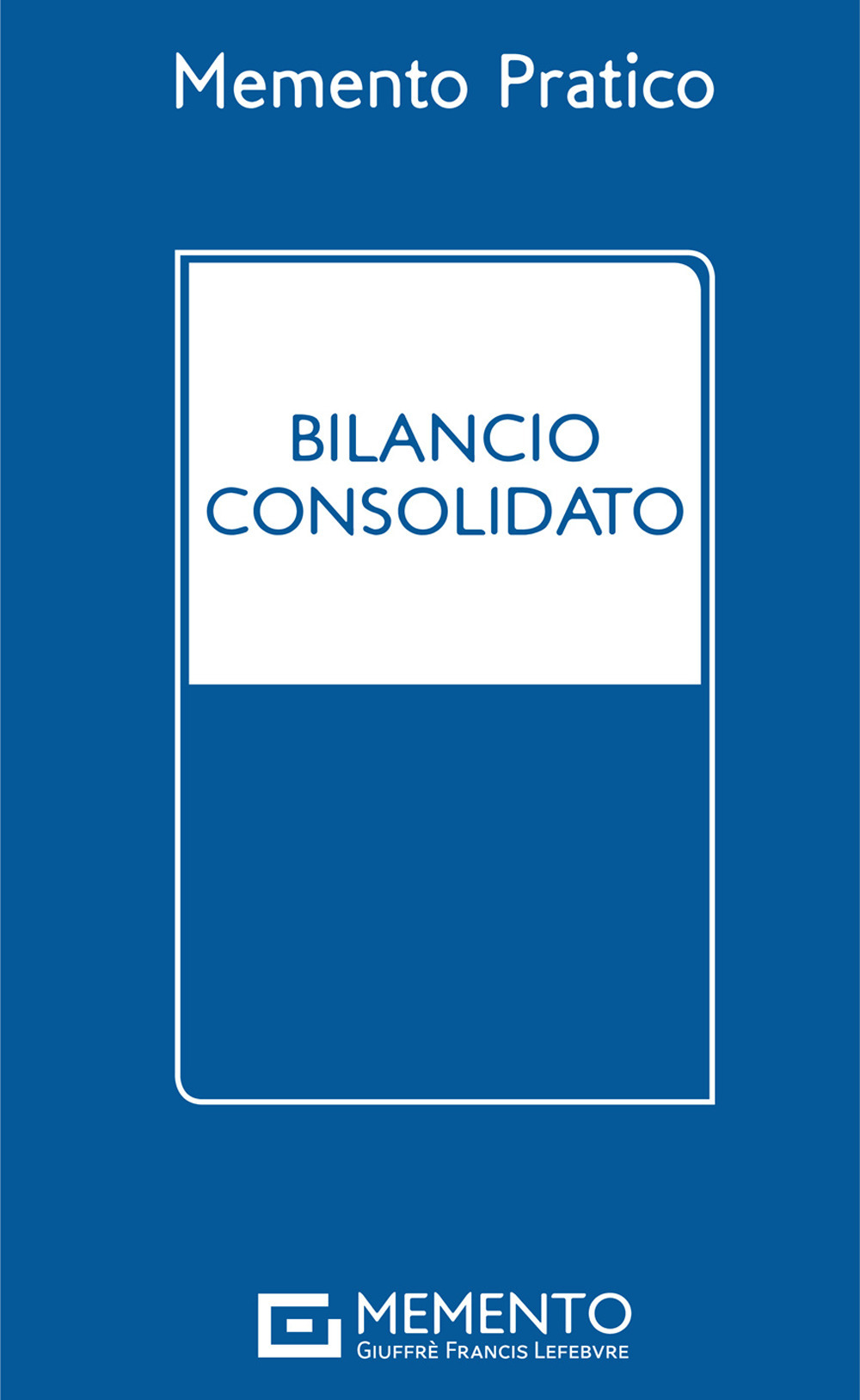 Memento pratico bilancio consolidato