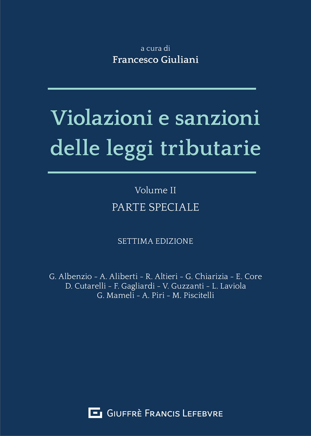 Violazioni e sanzioni delle leggi tributarie. Vol. 2: Parte speciale