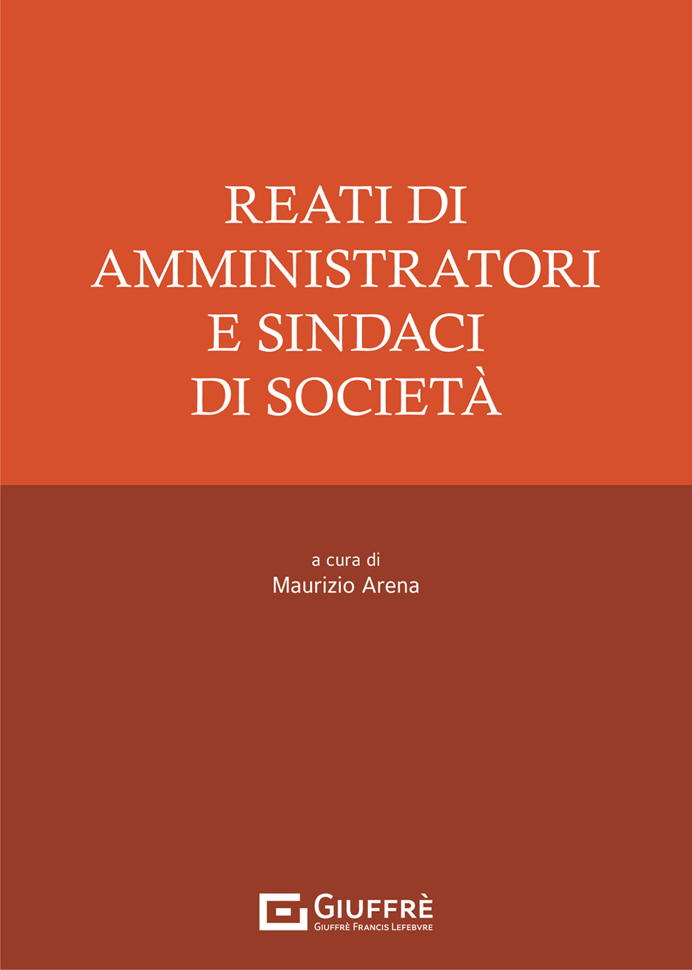 Reati di amministratori e sindaci di società