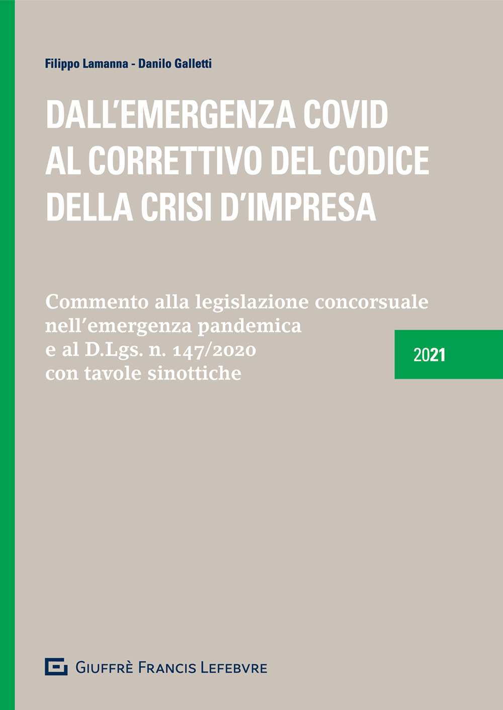 Dall'emergenza Covid al correttivo del codice della crisi d'impresa